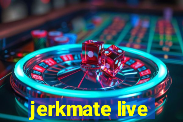 jerkmate live